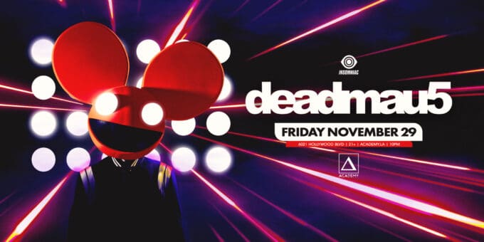 Deadmau5 at Academy LA in Hollywood Nightclub Event Flyer 11/29