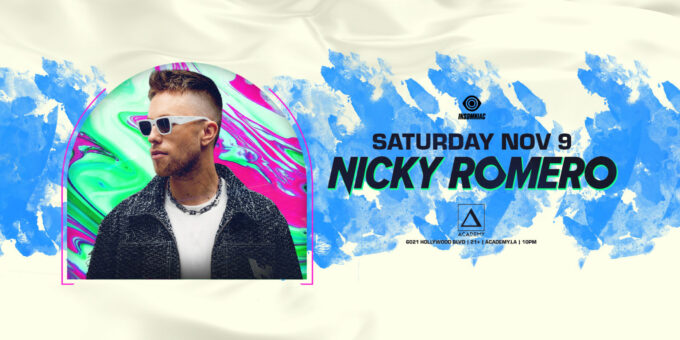 Nicky Romero at Academy LA in Hollywood Nightclub Event Flyer Nov 9