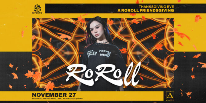 RoRoll at Academy LA in Hollywood Nightclub Event Flyer November 27 2024