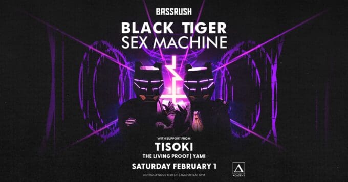 Black Tiger Sex Machine Flyer for Academy LA