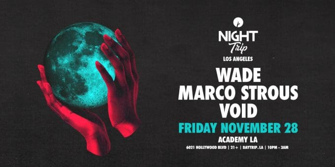Night Trip at Academy LA in Hollywood Nightclub Event Flyer Nov 28