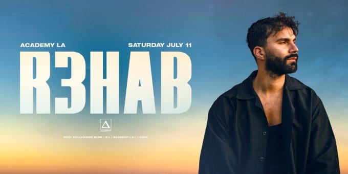 R3HAB at Academy LA in Hollywood Nightclub Event Flyer July 11