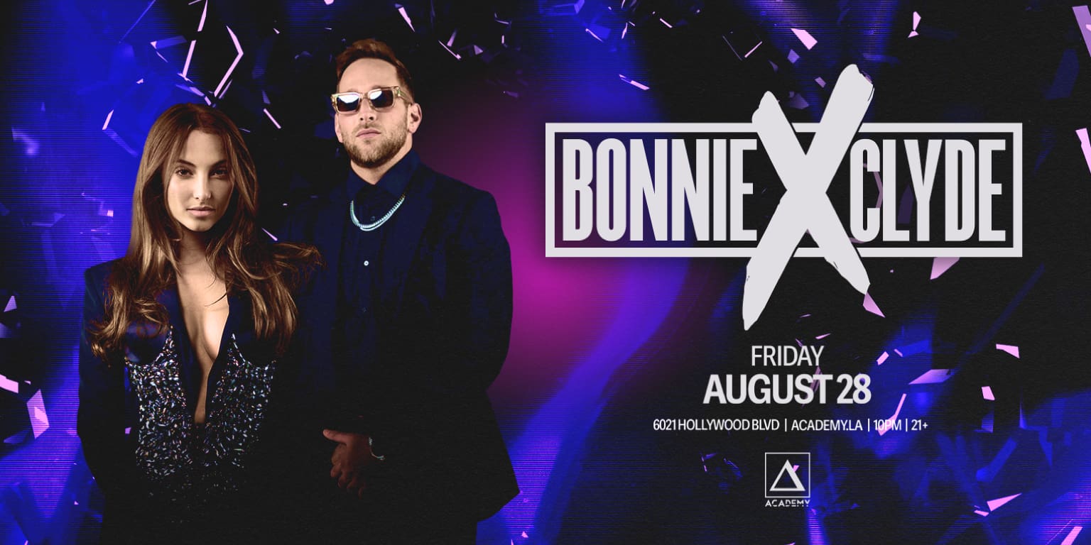 Bonnie x Clyde | Nightclub Near Me | Discover EDM in Hollywood