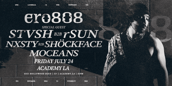 ero808 at Academy LA in Hollywood Nightclub Event Flyer july 24