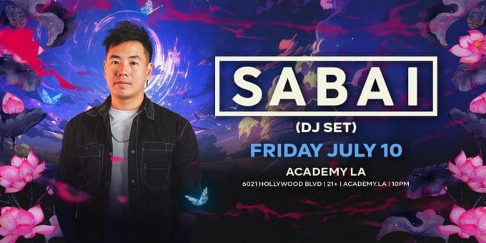 Sabai at Academy LA in Hollywood Nightclub Event Flyer July 10