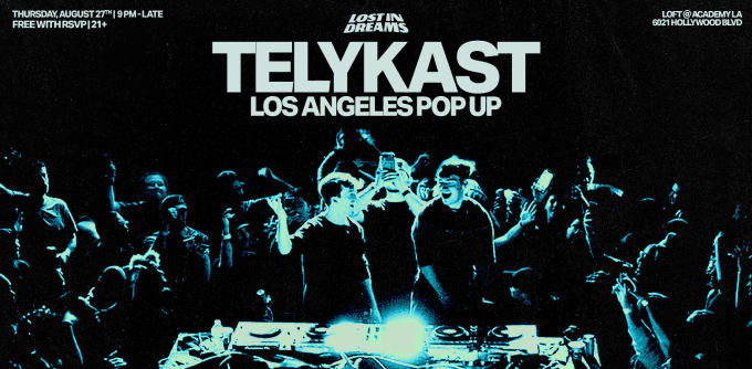 Telykast Lost In Dreams La Pop Up