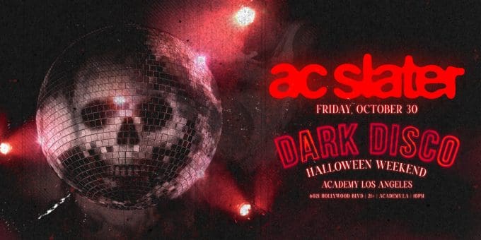 ac slater at Academy LA in Hollywood Nightclub Event Flyer October 30