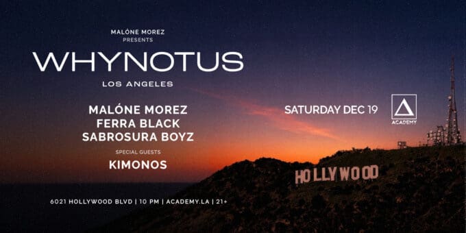 WHYNOTUS at Academy LA in Hollywood Nightclub Event Flyer Dec 19