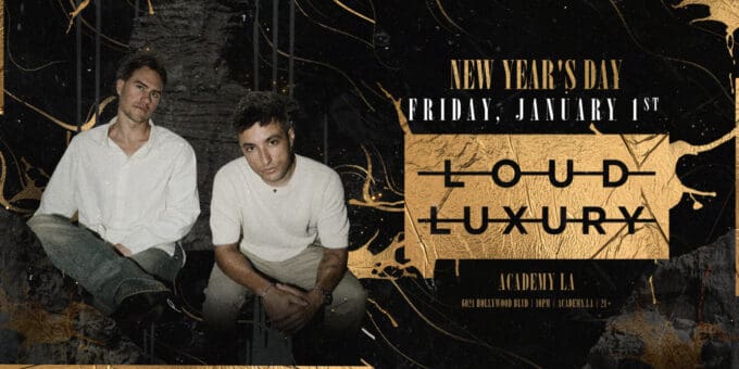 loud luxury at Academy LA in Hollywood Nightclub Event Flyer january 1
